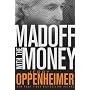 Madoff with the Money
