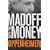 Madoff with the Money