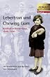 Lebertran und Chewing Gum. Kindheit in Deutschland 1945 - 1950