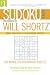 Sudoku Easy Presented by Will Shortz Volume 1: 100 Wordless Crossword Puzzles