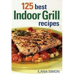 125 Best Indoor Grill Recipes