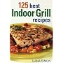 125 Best Indoor Grill Recipes