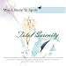 Mind Body & Spirit: Total Serenity