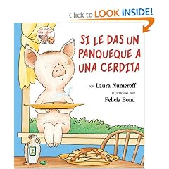 Si le das un panqueque a una cerdita (Spanish Edition)