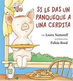 Si le das un panqueque a una cerdita (Spanish Edition) Image