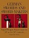 Search : German Swords and Sword Makers: Edged Weapon Makers from the 14th to the 20th Centuries