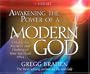 Awakening the Power of A Modern God