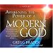 Awakening the Power of A Modern God