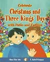 Celebrate Christmas and Three Kings' Day with Pablo and Carlitos (Stories to Celebrate)