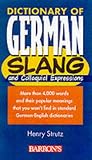 Dictionary of German Slang and Colloquial Expressions (Barron s)