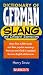 Dictionary of German Slang and Colloquial Expressions
