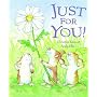 Just for You!