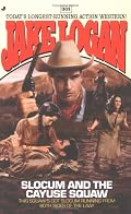 Slocum and the Cayuse Squaw (Slocum Series #301)