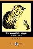 The Story of Miss Moppet (The World of Beatrix Potter: Peter Rabbit)