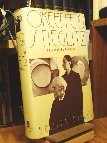 O'Keeffe and Stieglitz: An American Romance Hardcover - April 1, 1991