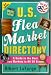 U.S. Flea Market Directory, 3rd Edition: A Guide to the Best Flea Markets in all 50 States (U S Flea Market Directory) by Albert LaFarge
