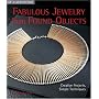 Fabulous Jewelry from Found Objects: Creative Projects, Simple Techniques (Lark Jewelry Book): Creative Projects, Simple Techniques (Lark Jewelry Book)