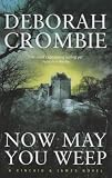 Now May You Weep: A Novel