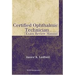 Certified Ophthalmic Technician Exam Review Manual (The Basic Bookshelf for Eyecare Professionals)