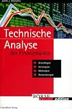 Technische Analyse der Finanzm&auml;rkte - Grundlagen, Strategien, Methoden, Anwendungen. - John J Murphy