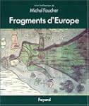 Fragments d'Europe. Atlas de l'Europe...