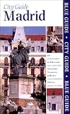 Blue Guide Madrid, Second Edition (Blue Guides)