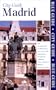 Blue Guide Madrid, Second Edition (Blue Guides)