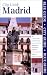 Blue Guide Madrid, Second Edition (Blue Guides)