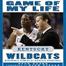 Game of My Life: Kentucky Wildcats: Memorable Stories of Wildcats Basketball