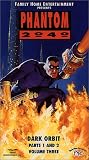 Phantom 2040: Dark Orbit 1 & 2 [VHS]