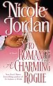 To Romance a Charming Rogue: A Novel