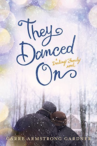 They Danced On (The Darlings Book 3)