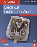 Advanced Electrical Installation Work: Level 3 City & Guilds 2330 Technical Certificate & 2356 NVQ