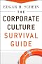 The Corporate Culture Survival Guide (JB Warren Bennis Series)