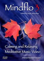 Mindflo 3-Relaxation, Meditation and Calm with Nature
