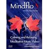 Mindflo 3-Relaxation, Meditation and Calm with Nature