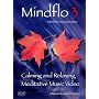 Mindflo 3-Relaxation, Meditation and Calm with Nature