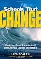 Schools That Change: Evidence-Based Improvement and Effective Change Leadership
