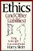 Ethics & Other Liabilities: Trying to Live Right in an Amoral World