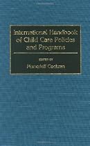 International Handbook of Child Care Policies and Programs