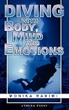 Diving with Body, Mind and Emotions