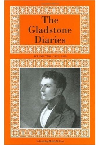 The Gladstone Diaries: Volumes I & II: 1825-1832 & 1833-1839 (v. 2)