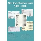 Non-league Football Tables, 1889-2008by Mick Blakeman