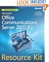 Microsoft� Office Communications Server 2007 R2 Resource Kit