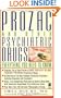 Prozac and Other Psychiatric Drugs: Everything You Need to Know