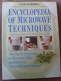 Good Housekeeping encyclopedia of microwave techniques