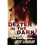 Dexter In The Dark by Jeff Lindsay
