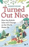 Turned Out Nice: How the British Isles will Change as the World Heats Up