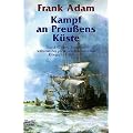 Kampf an Preu�ens K�ste