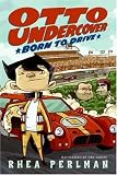Born to Drive (Otto Undercover)